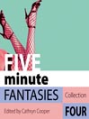 Five Minute Fantasies 4